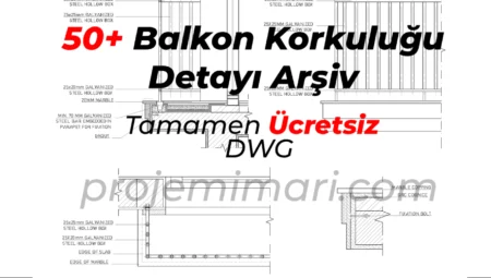 50+ Balkon Korkuluk Detayı Dwg İndir