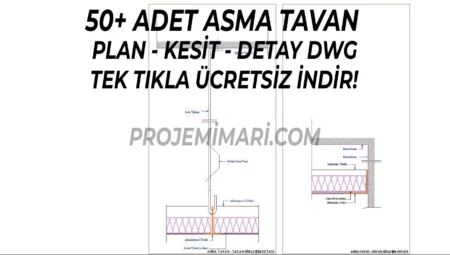 50+ Asma Tavan Plan Kesit Detay Ücretsiz Dwg İndir